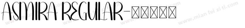 ASMIRA REGULAR字体转换